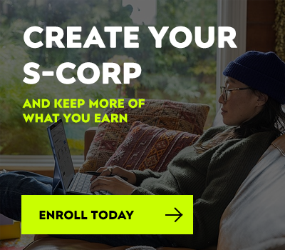 Create your S-Corp and keep more of what you earn